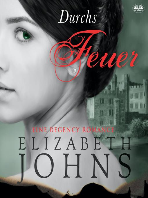 Title details for Durchs Feuer by Elizabeth Johns - Available
